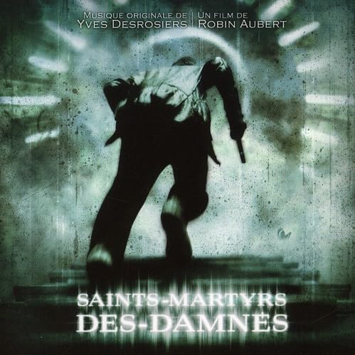YVES DESROSIERS - SAINTS MARTYRS DES DAMNES (CD)