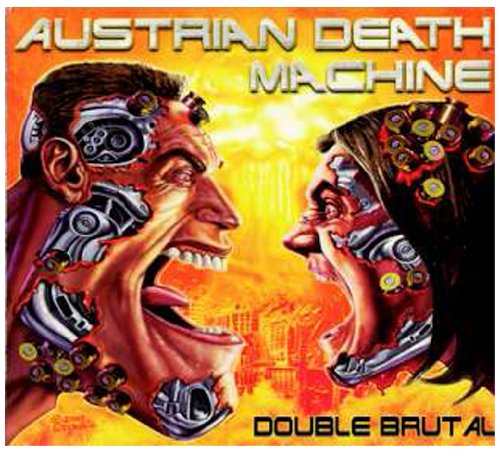 AUSTRIAN DEATH MACHINE - DOUBLE BRUTAL