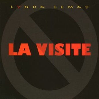 LEMAY, LYNDA  - LA VISITE [EP]