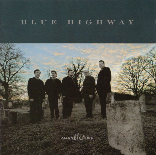 BLUE HIGHWAY  - MARBLETOWN
