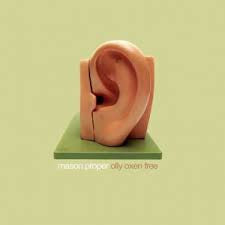 MASON PROPER  - OLLY OXEN FREE