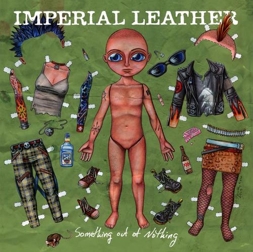 IMPERIAL LEATHER  - SOMETHING OUT OF NOTHING