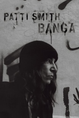 PATTI SMITH - BANGA