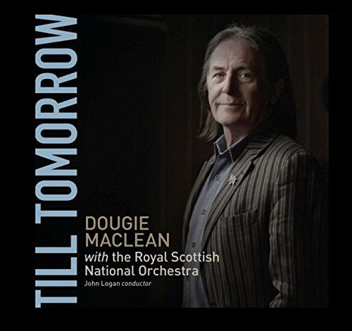 MACLEAN, DOUGIE  - TILL TOMORROW