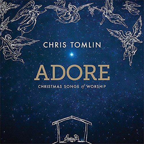 TOMLIN, CHRIS - ADORE: CHRISTMAS SONGS OF WORSHIP