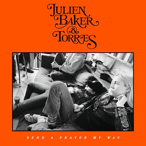 JULIEN BAKER & TORRES - SEND A PRAYER MY WAY (COLOURED VINYL) [VINYL]