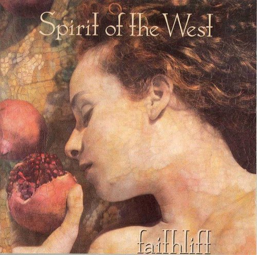 SPIRIT OF THE WEST - FAITHLIFT