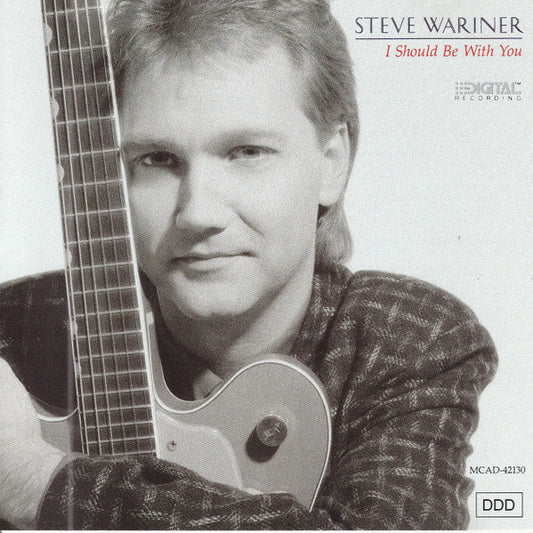 WARINER, STEVE  - I SHOULD BE WITH YOU