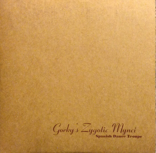 GORKY'S ZYGOTIC MYNCI  - SPANISH DANCE TROUPE