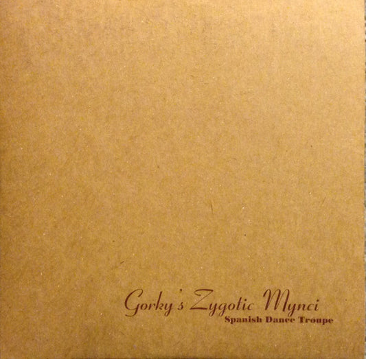 GORKY'S ZYGOTIC MYNCI  - SPANISH DANCE TROUPE