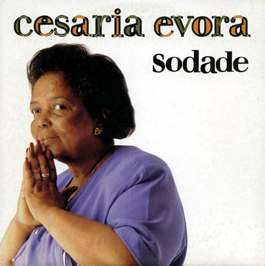 EVORA, CESARIA  - SODADE