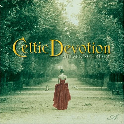 SCHROER, OLIVER - CELTIC DEVOTION