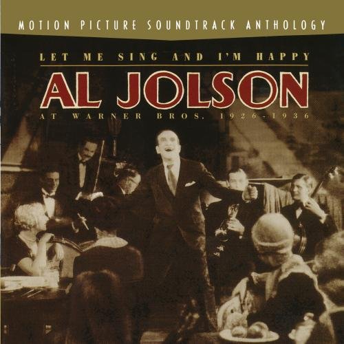 JOLSON, AL - 1926-1936 LET ME SING AND I M