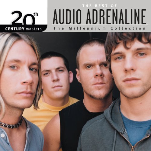 AUDIO ADRENALINE - 20TH CENTURY MASTERS: THE BEST OF AUDIO ADRENALINE