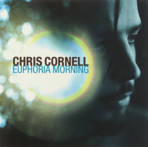 CORNELL, CHRIS - EUPHORIA MORNING