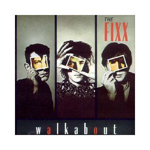 FIXX - WALKABOUT