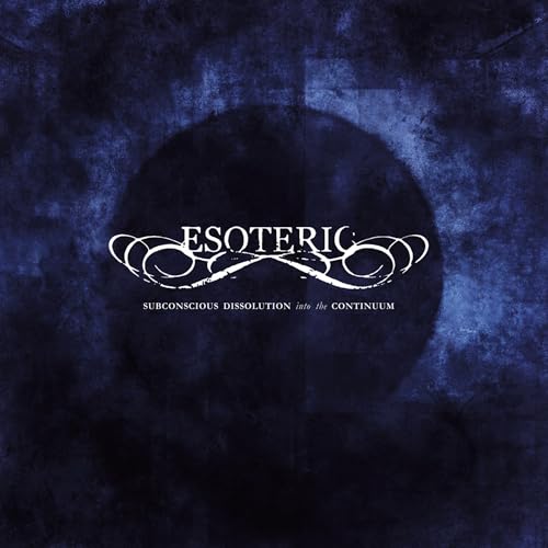 ESOTERIC - SUBCONCIOUS DISSOLUTION INTO THE CON TINUUM (CD)
