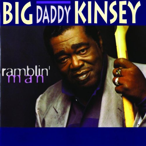 KINSEY, BIG DADDY - RAMBLIN MAN