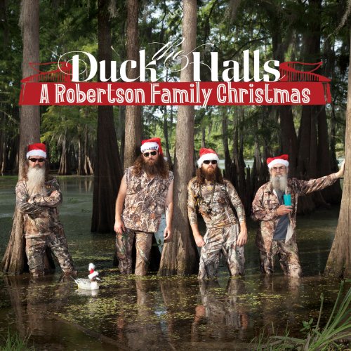 THE ROBERTSON FAMILY - DUCK THE HALLS: A ROBERTSON FAMILY CHRISTMAS