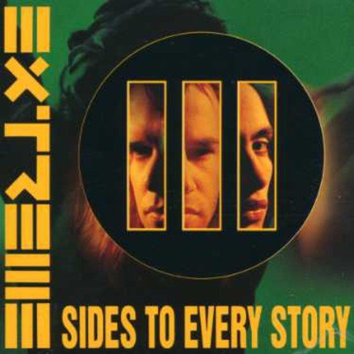 EXTREME - III SIDES TO EVERY STORY