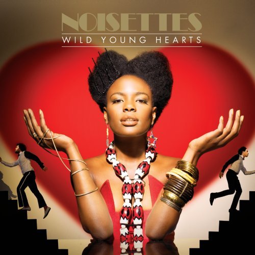 NOISETTES - WILD YOUNG HEARTS