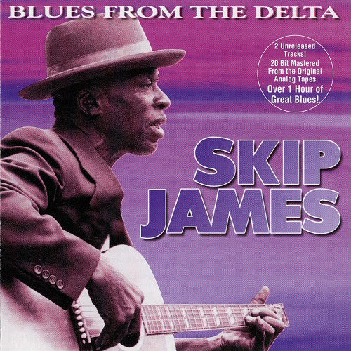 JAMES, SKIP  - BLUES FROM THE DELTA