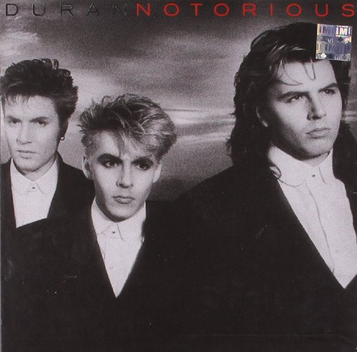 DURAN DURAN - NOTORIOUS