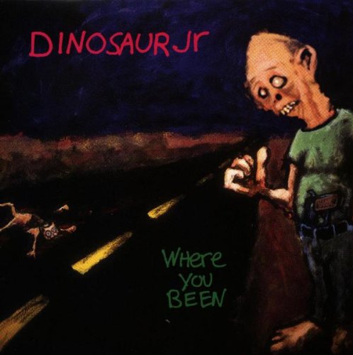 DINOSAUR JR - WHERE YOU BEEN