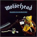 MOTORHEAD  - WELCOME TO THE BEAR TRAP