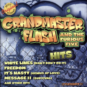 GRANDMASTER FLASH & THE FURIOUS FIVE  - HITS