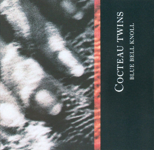 COCTEAU TWINS  - BLUE BELL KNOLL (REISSUE)