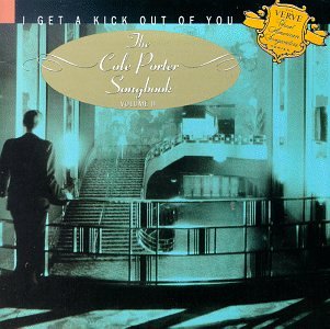 VARIOUS ARTISTS - I GET A KICK OUT OF YOU - THE COLE PORTER SONGBOOK V2