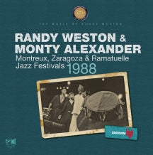 RANDY WESTON & MONTY ALEXANDER - MONTREUX, ZARAGOZA & RAMATUELLE JAZZ FESTIVALS 1988 [CD]