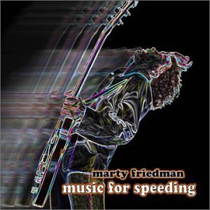 FRIEDMAN, MARTY - MUSIC FOR SPEEDING