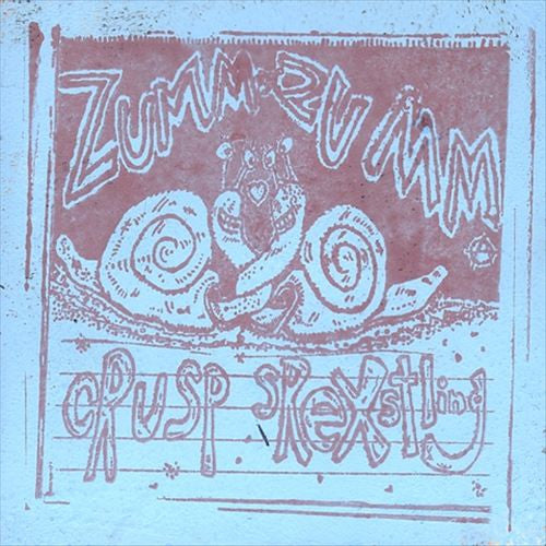 ZUMM ZUMM  - CRUSP SREXTLING