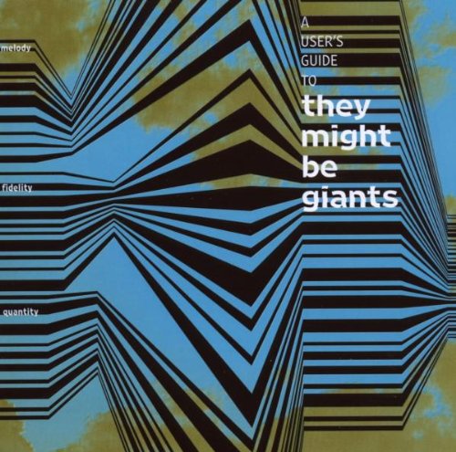 THEY MIGHT BE GIANTS - A USER'S GUIDE TO