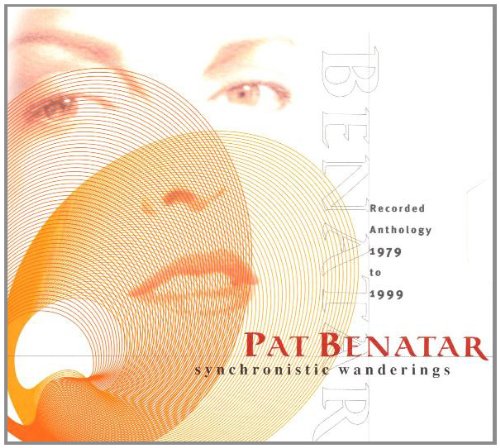 BENATAR, PAT - SYNCHRONISTIC WANDERINGS: 1979-1999