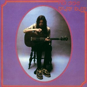 NICK DRAKE - BRYTER LAYTER