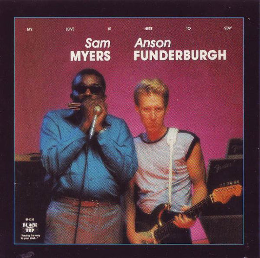 FUNDERBURGH, ANSON  - MY LOVE IS HERE TO STAY