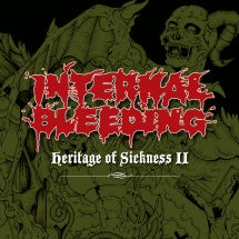 INTERNAL BLEEDING - HERITAGE OF SICKNESS 2 [CD]