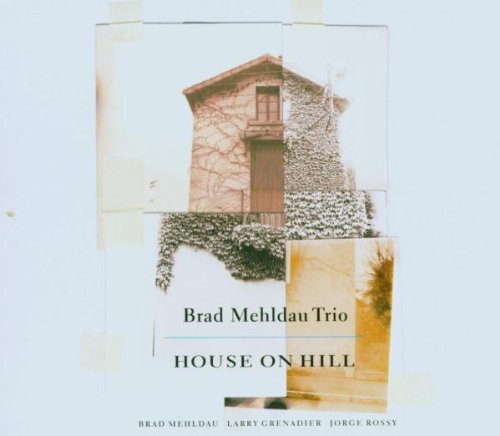 MEHLDAU, BRAD - HOUSE ON HILL