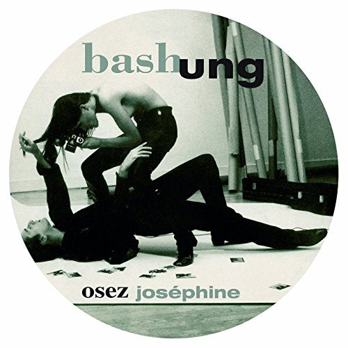 BASHUNG, ALAIN - OSEZ JOSEPHINE (VINYL)