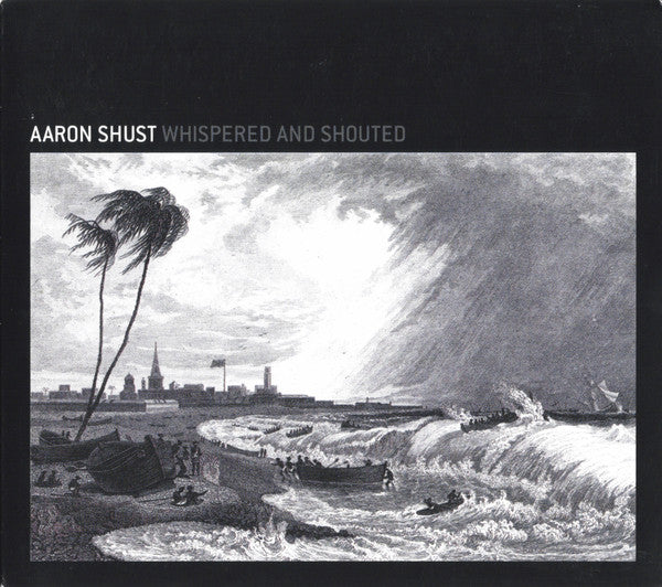 SHUST, AARON  - WHISPERED & SHOUTED