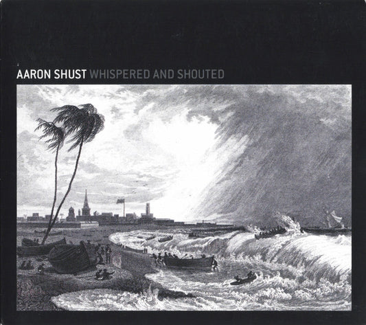 SHUST, AARON  - WHISPERED & SHOUTED