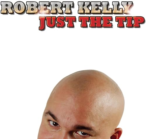 ROBERT KELLY - JUST THE TIP (CD)
