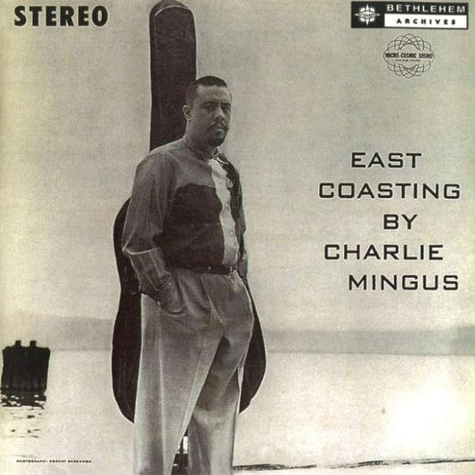 MINGUS, CHARLES  - EAST COASTING