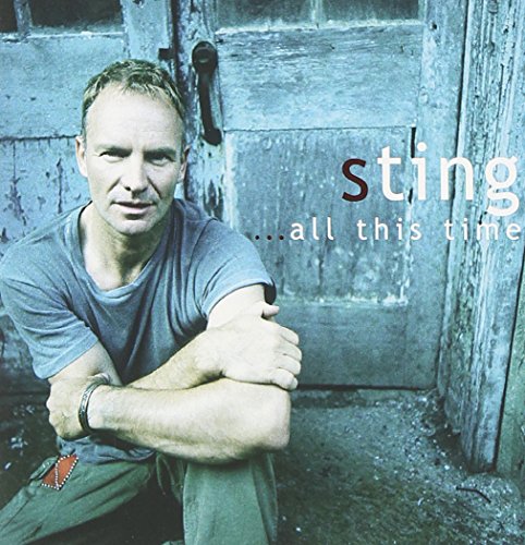 STING - ...ALL THIS TIME