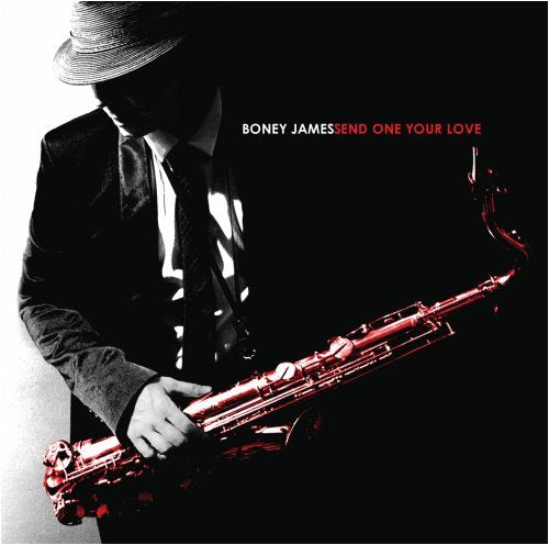 BONEY JAMES - SEND ONE YOUR LOVE