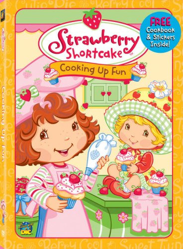 STRAWBERRY SHORTCAKE: COOKING UP FUN