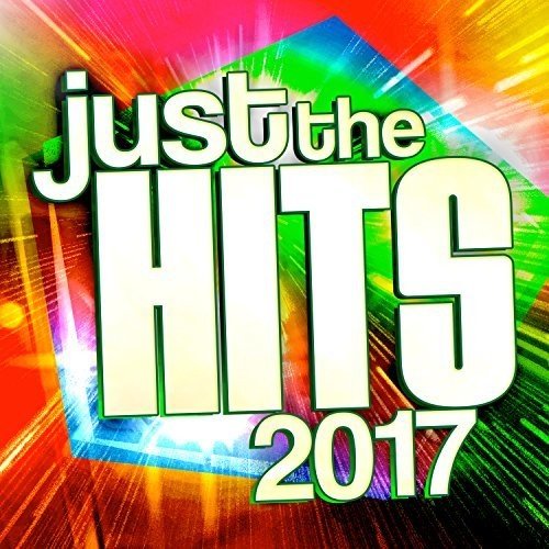 VARIOUS - JUST THE HITS 2017